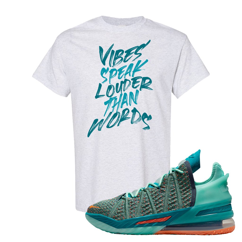 Lebron 18 We Are Family T Shirt | Vibes Speak Louder Than Words, Ash