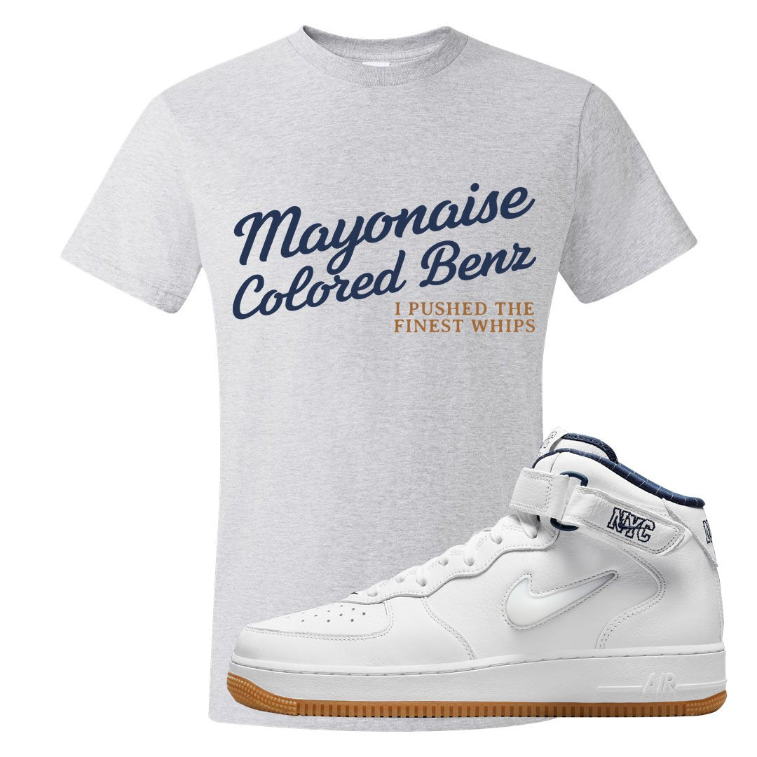 White NYC Mid AF1s T Shirt | Mayonaise Colored Benz, Ash