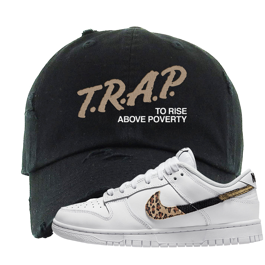 Primal White Leopard Low Dunks Distressed Dad Hat | Trap To Rise Above Poverty, Black