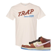 Chocolate Milk Mid Dunks T Shirt | Trap To Rise Above Poverty, Natural