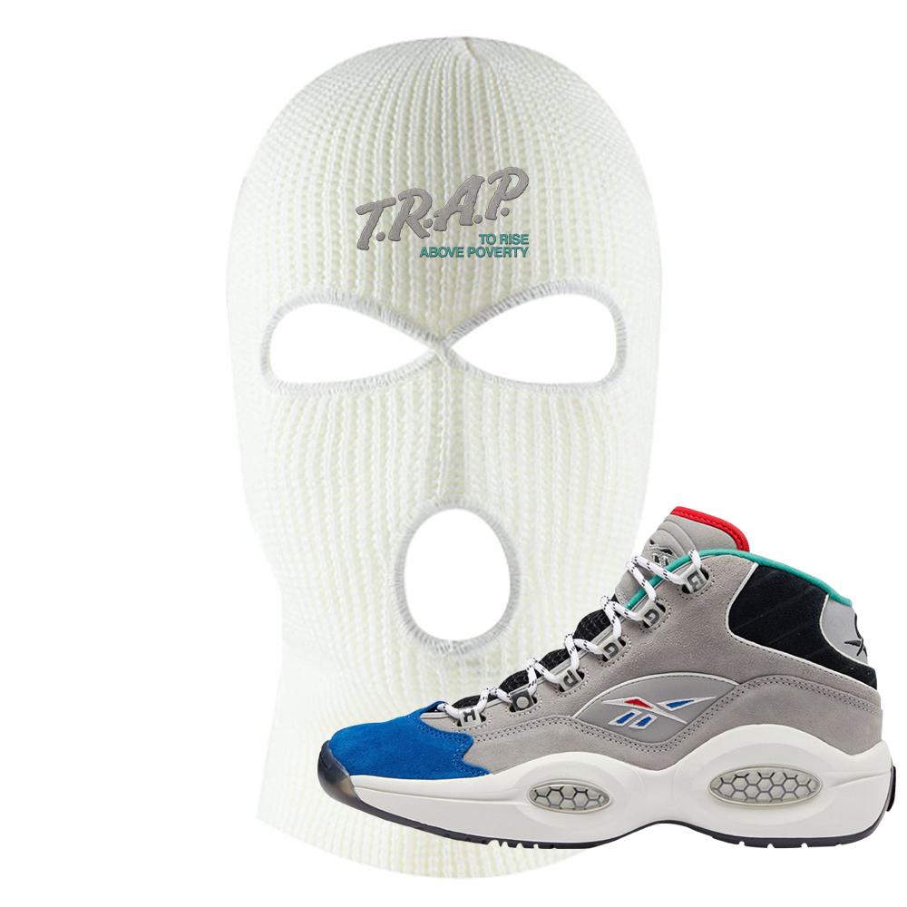 Draft Night Question Mids Ski Mask | Trap To Rise Above Poverty, White