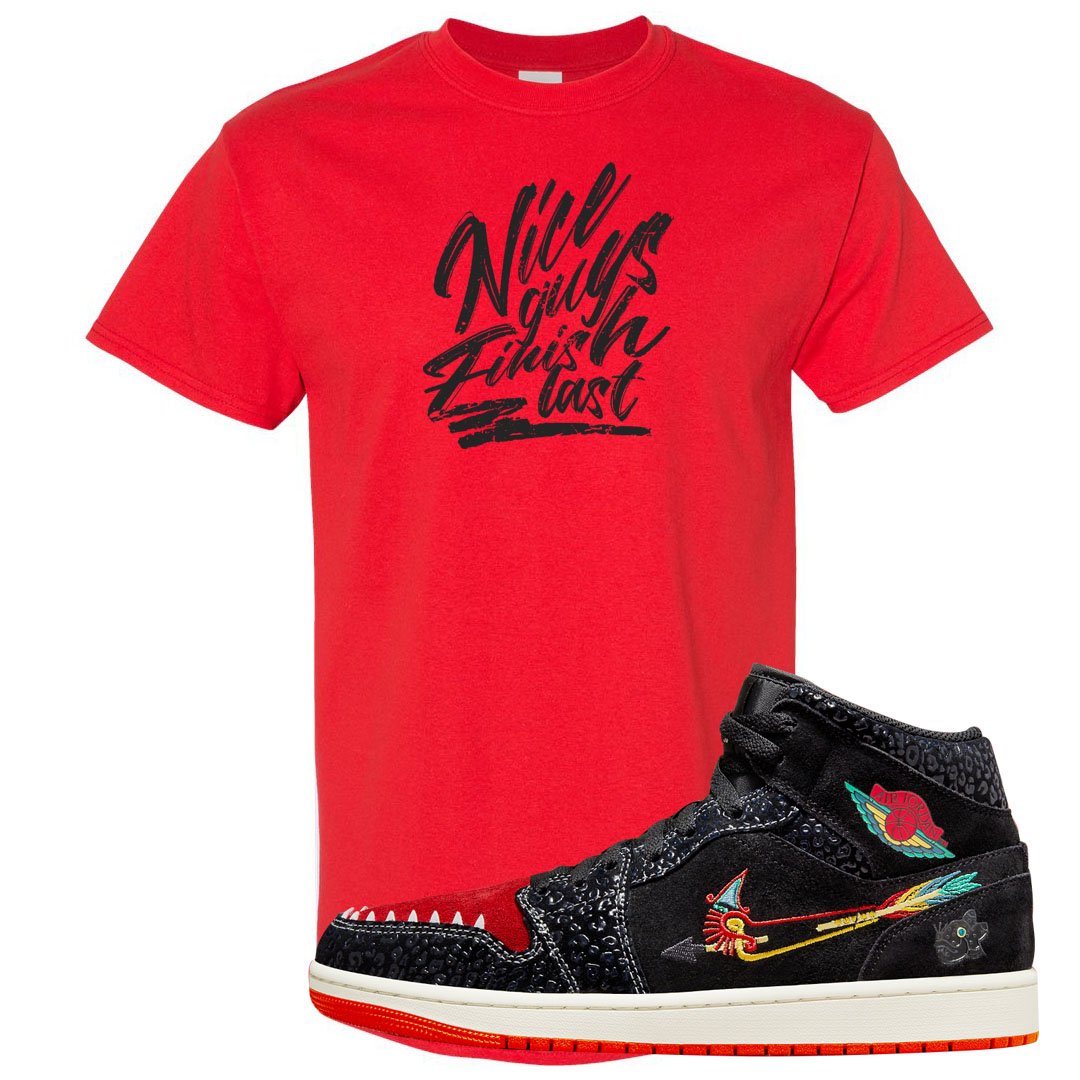 Always Familia Mid 1s T Shirt | Nice Guys Finish Last, Red