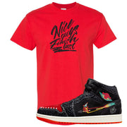 Always Familia Mid 1s T Shirt | Nice Guys Finish Last, Red