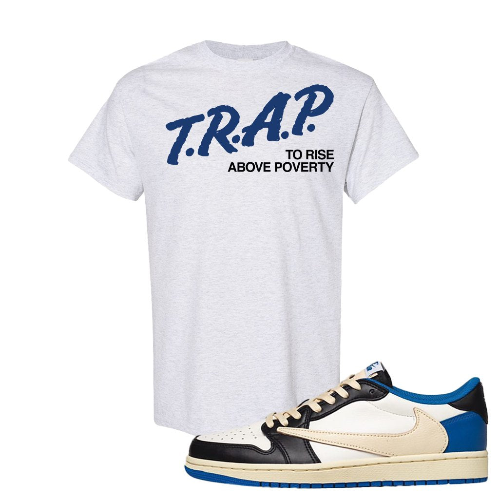 Sail Black Military Blue Shy Pink Low 1s T Shirt | Trap To Rise Above Poverty, Ash