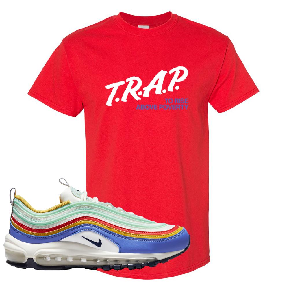 Multicolor 97s T Shirt | Trap To Rise Above Poverty, Red