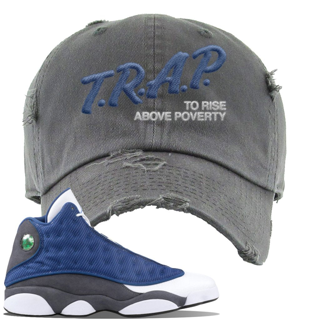 2020 Flint 13s Distressed Dad Hat | Trap To Rise Above Poverty, Dark Gray