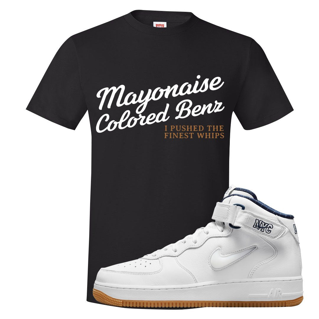 White NYC Mid AF1s T Shirt | Mayonaise Colored Benz, Black