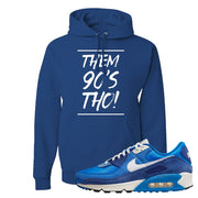 Air Max 90 First Use Hoodie | Them 90's Tho, Royal