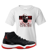 Jordan 11 Bred It Was All A Dream White Sneaker Hook Up Kid's T-Shirt