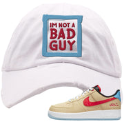 Satellite AF 1s Distressed Dad Hat | I'm Not A Bad Guy, White