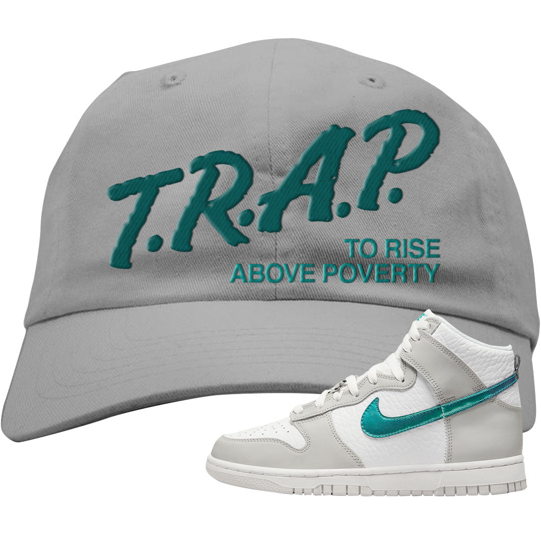 White Grey Turquoise High Dunks Dad Hat | Trap To Rise Above Poverty, Light Gray