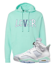 Mint Foam 6s Hoodie | Lover, Mint