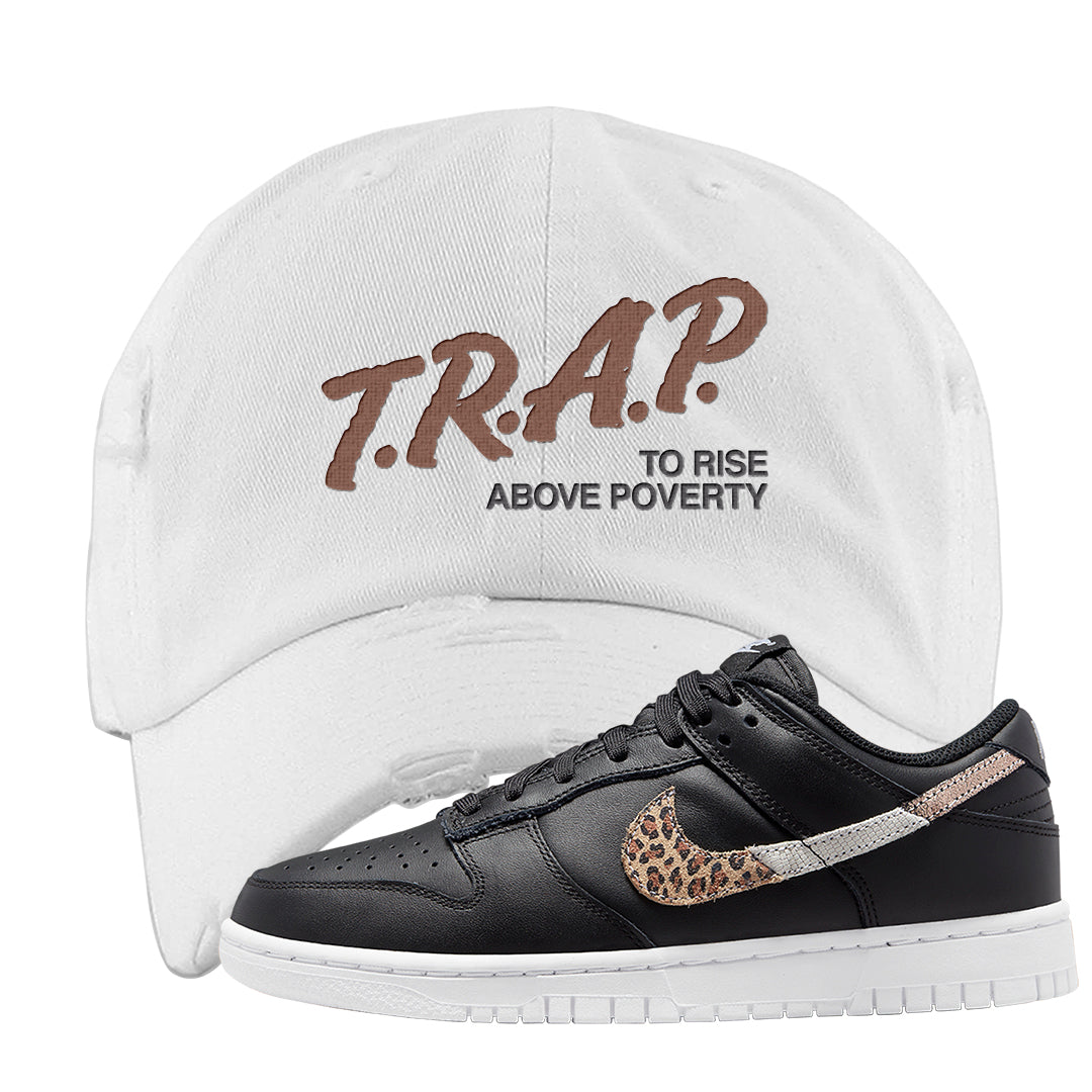 Primal Black Leopard Low Dunks Distressed Dad Hat | Trap To Rise Above Poverty, White