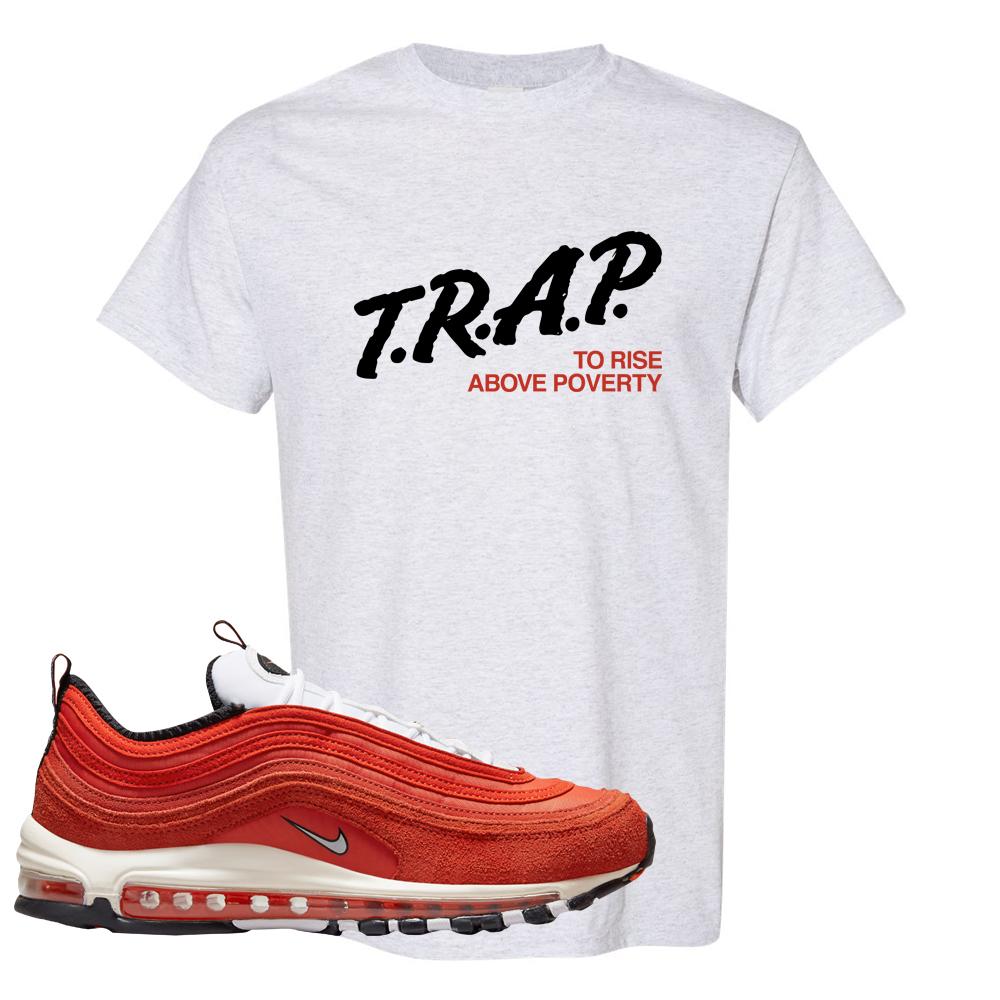Blood Orange 97s T Shirt | Trap To Rise Above Poverty, Ash