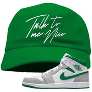 Light Smoke Pine Green Mid 1s Dad Hat | Talk To Me Nice, Kelly Green