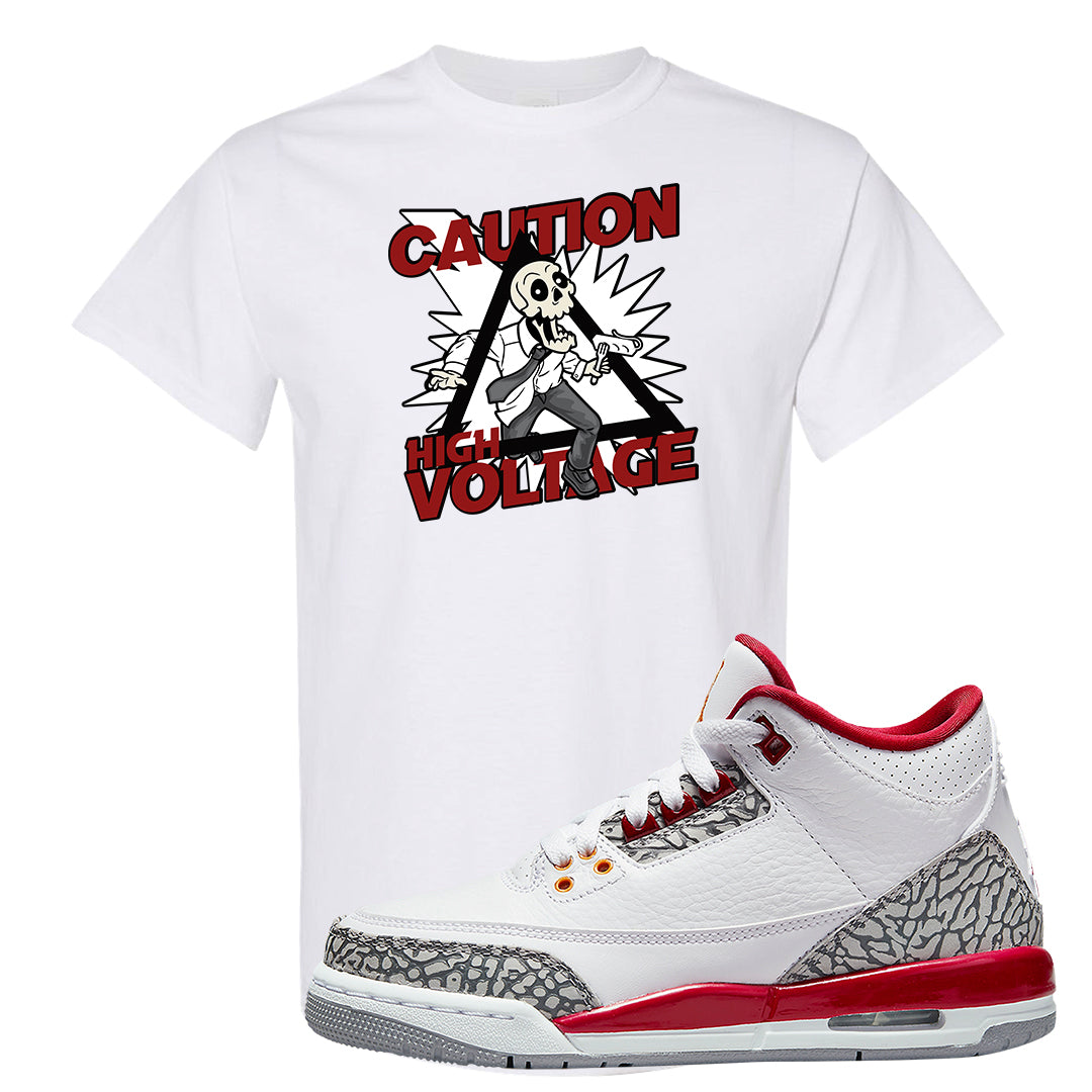 Cardinal Red 3s T Shirt | Caution High Voltage, White