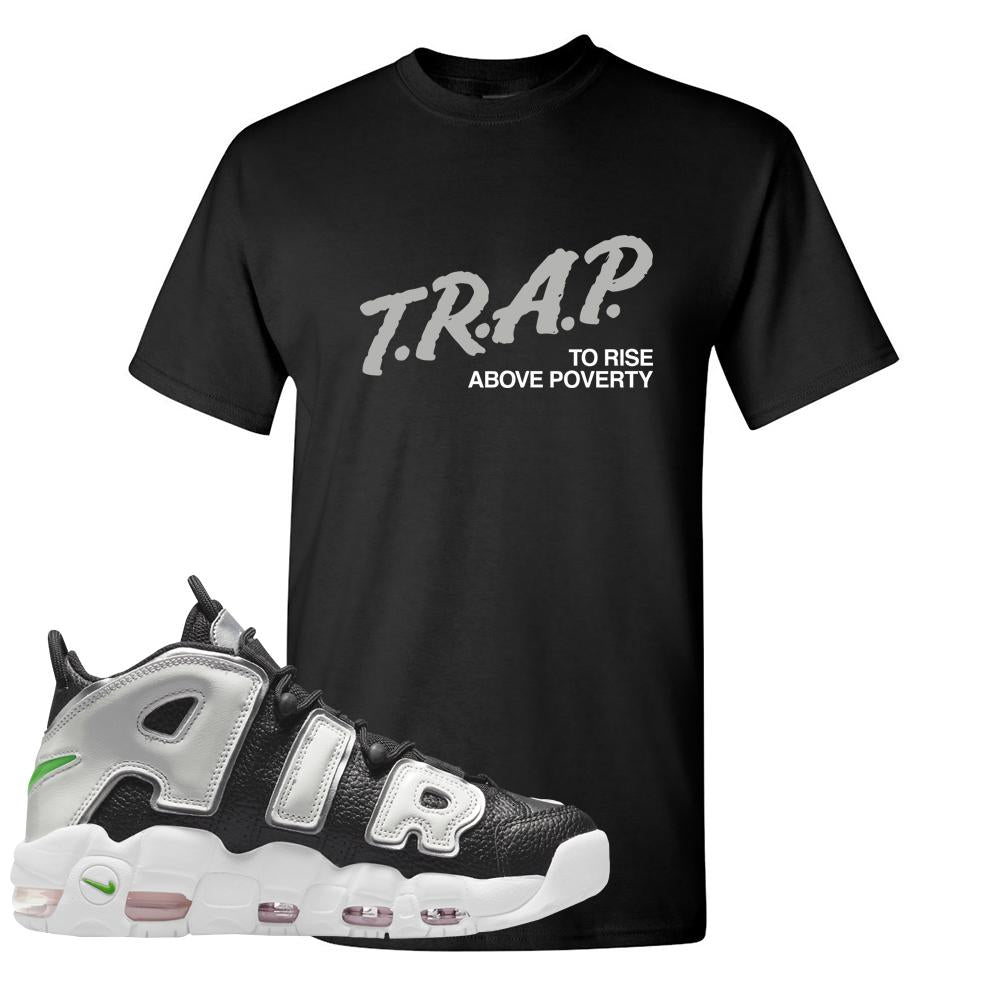 Black Silver Uptempos T Shirt | Trap To Rise Above Poverty, Black