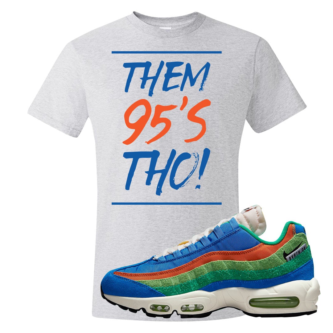 Light Blue Green AMRC 95s T Shirt | Them 95's Tho, Ash