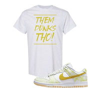 Yellow Strike Low Dunks T Shirt | Them Dunks Tho, Ash
