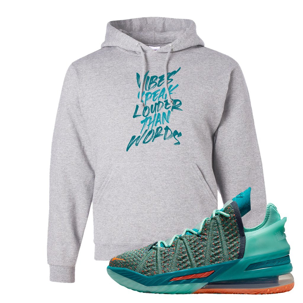 Lebron 18 We Are Family Hoodie | Vibes Speak Louder Than Words, Ash