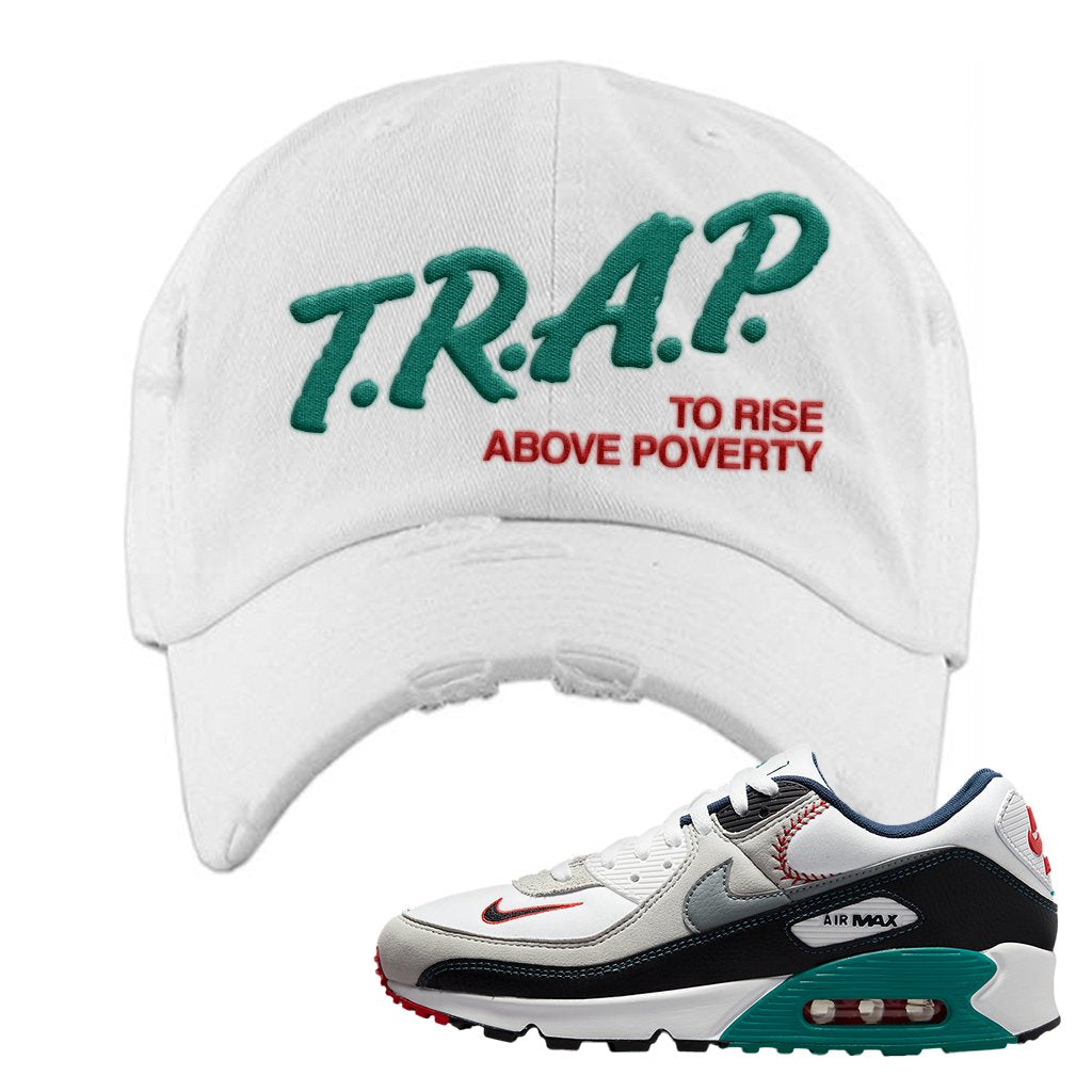 Air Max 90 Backward Cap Distressed Dad Hat | Trap To Rise Above Poverty, White