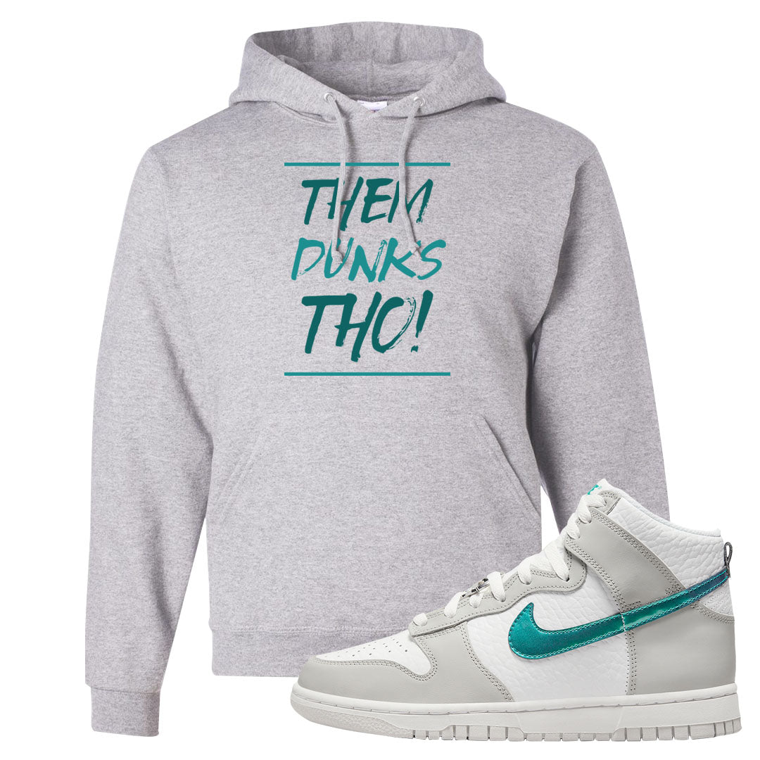 White Grey Turquoise High Dunks Hoodie | Them Dunks Tho, Ash