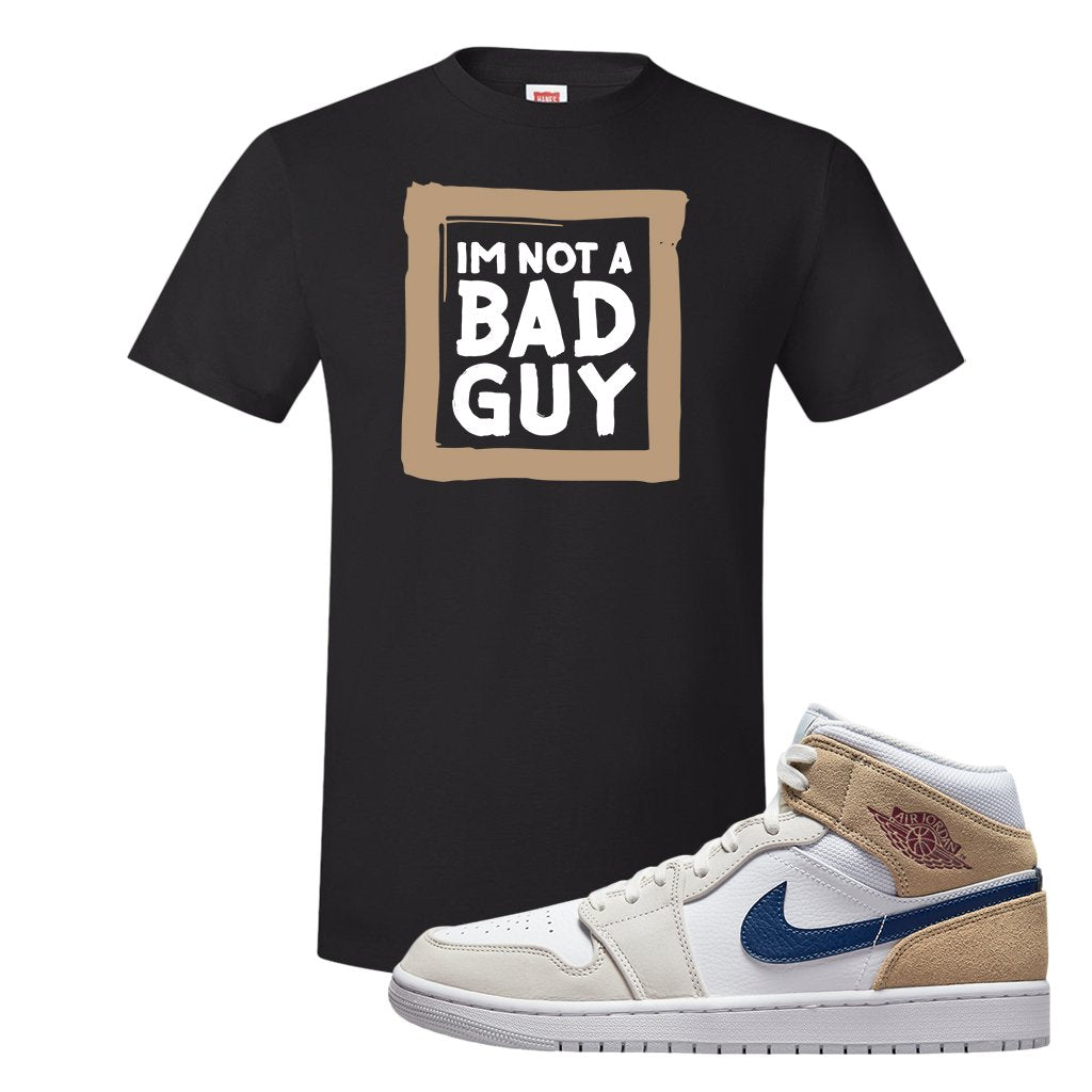 White Tan Navy 1s T Shirt | I'm Not A Bad Guy, Black