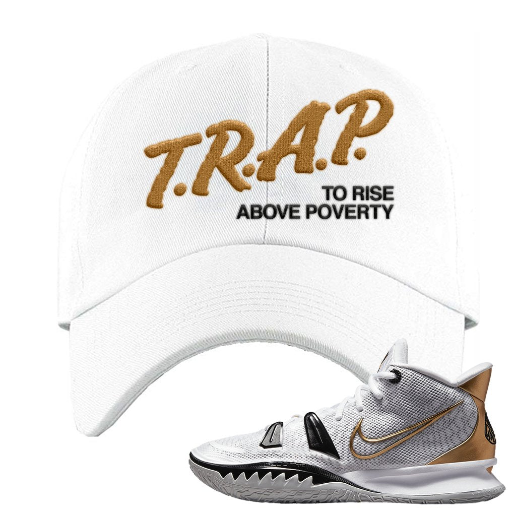 White Black Metallic Gold Kyrie 7s Dad Hat | Trap To Rise Above Poverty, White