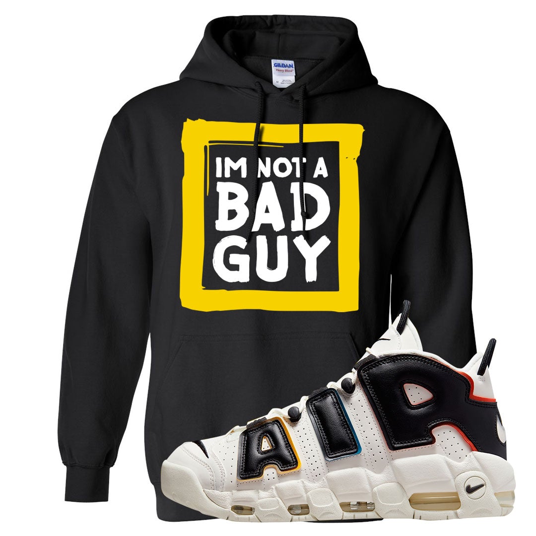 Multicolor Uptempos Hoodie | I'm Not A Bad Guy, Black