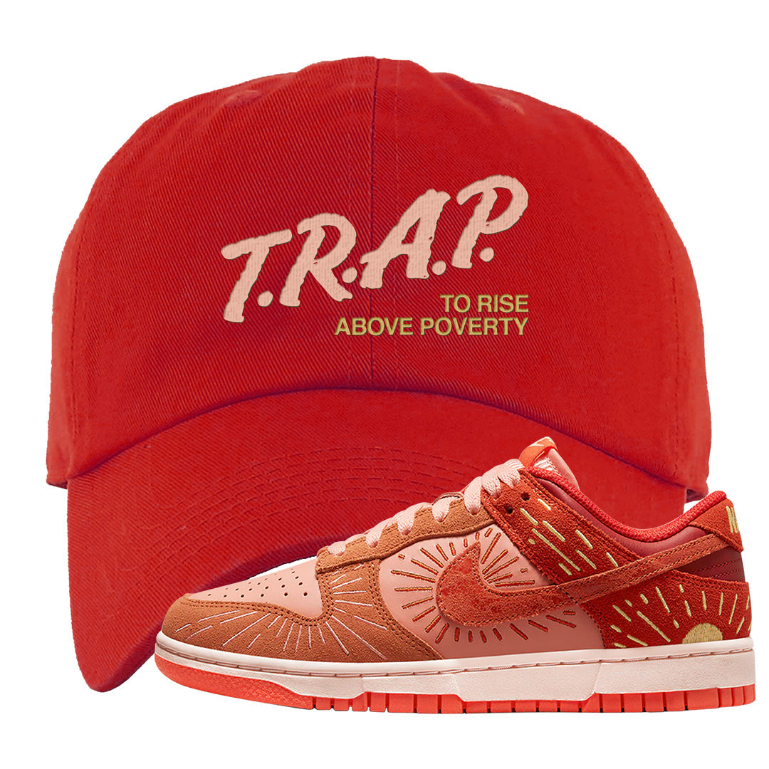 Solstice Low Dunks Dad Hat | Trap To Rise Above Poverty, Red