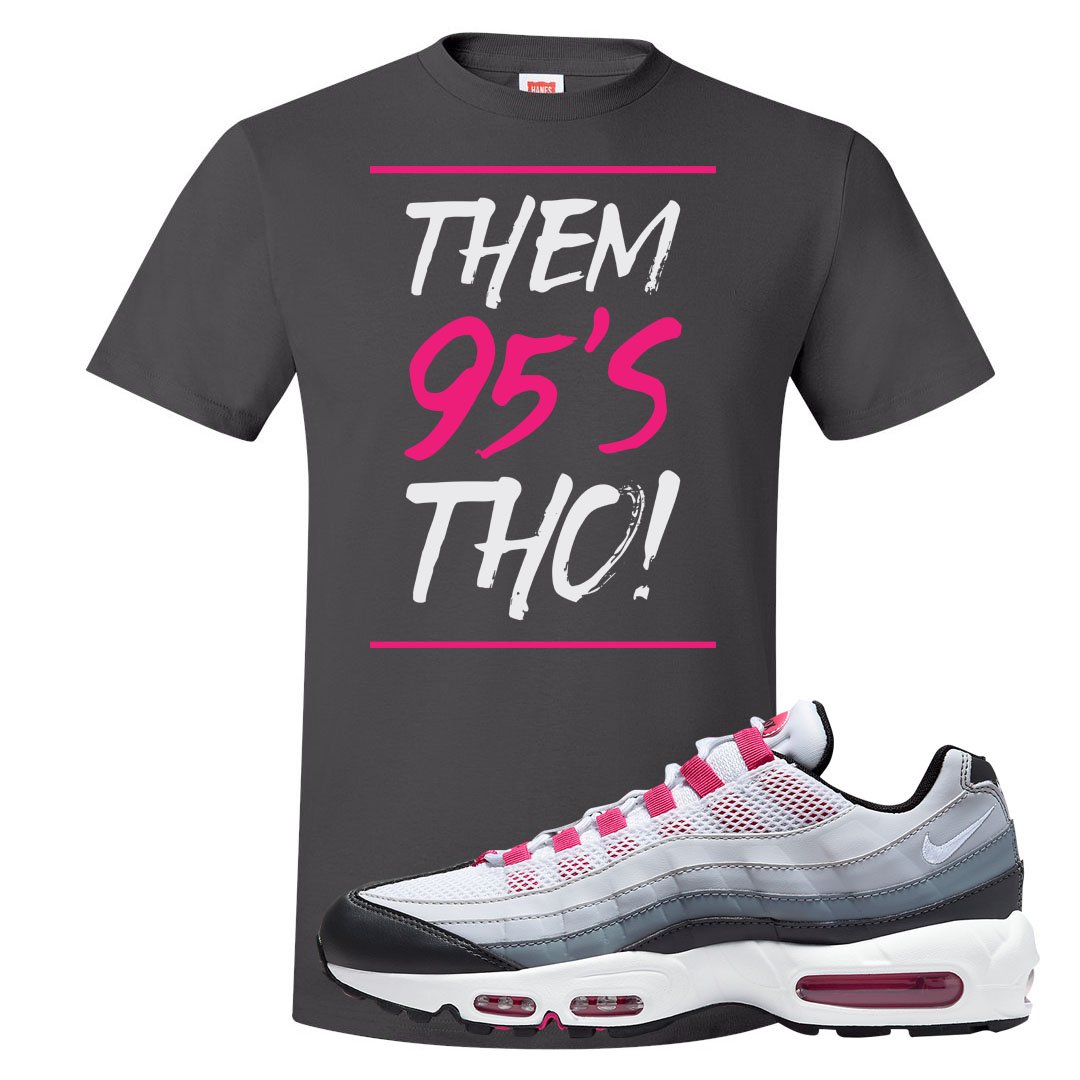 Next Nature Pink 95s T Shirt | Them 95's Tho, Smoke Grey
