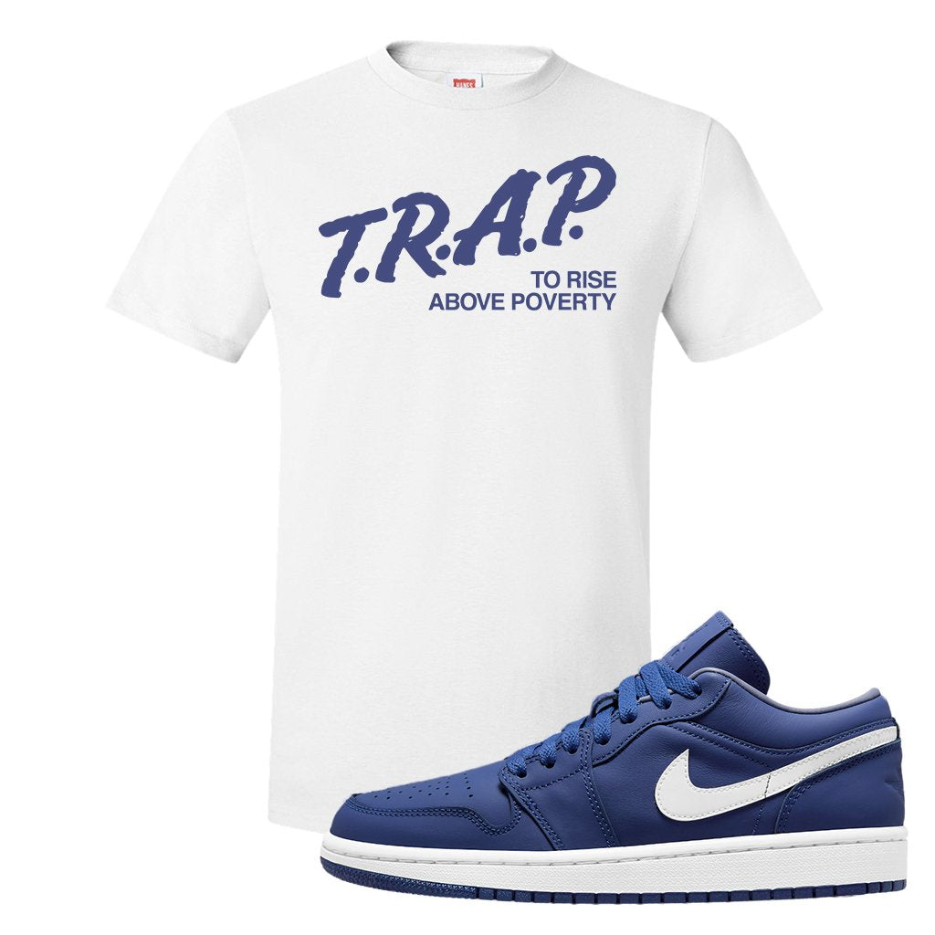 WMNS Dusty Blue Low 1s T Shirt | Trap To Rise Above Poverty, White