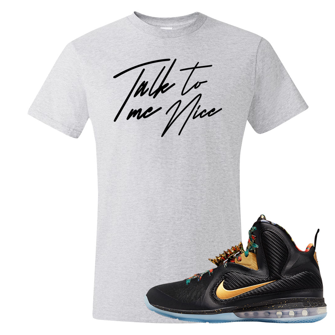 Throne Watch Bron 9s T Shirt | Talk To Me Nice, Ash