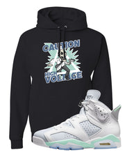 Mint Foam 6s Hoodie | Caution High Voltage, Black