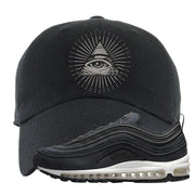Black Off Noir 97s Dad Hat | All Seeing Eye, Black