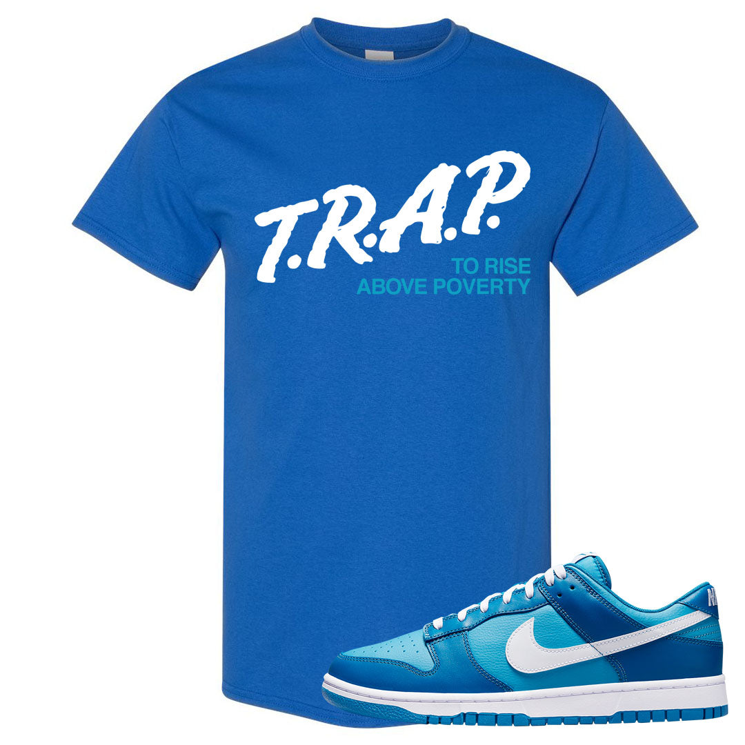Dark Marina Blue Low Dunks T Shirt | Trap To Rise Above Poverty, Royal Blue