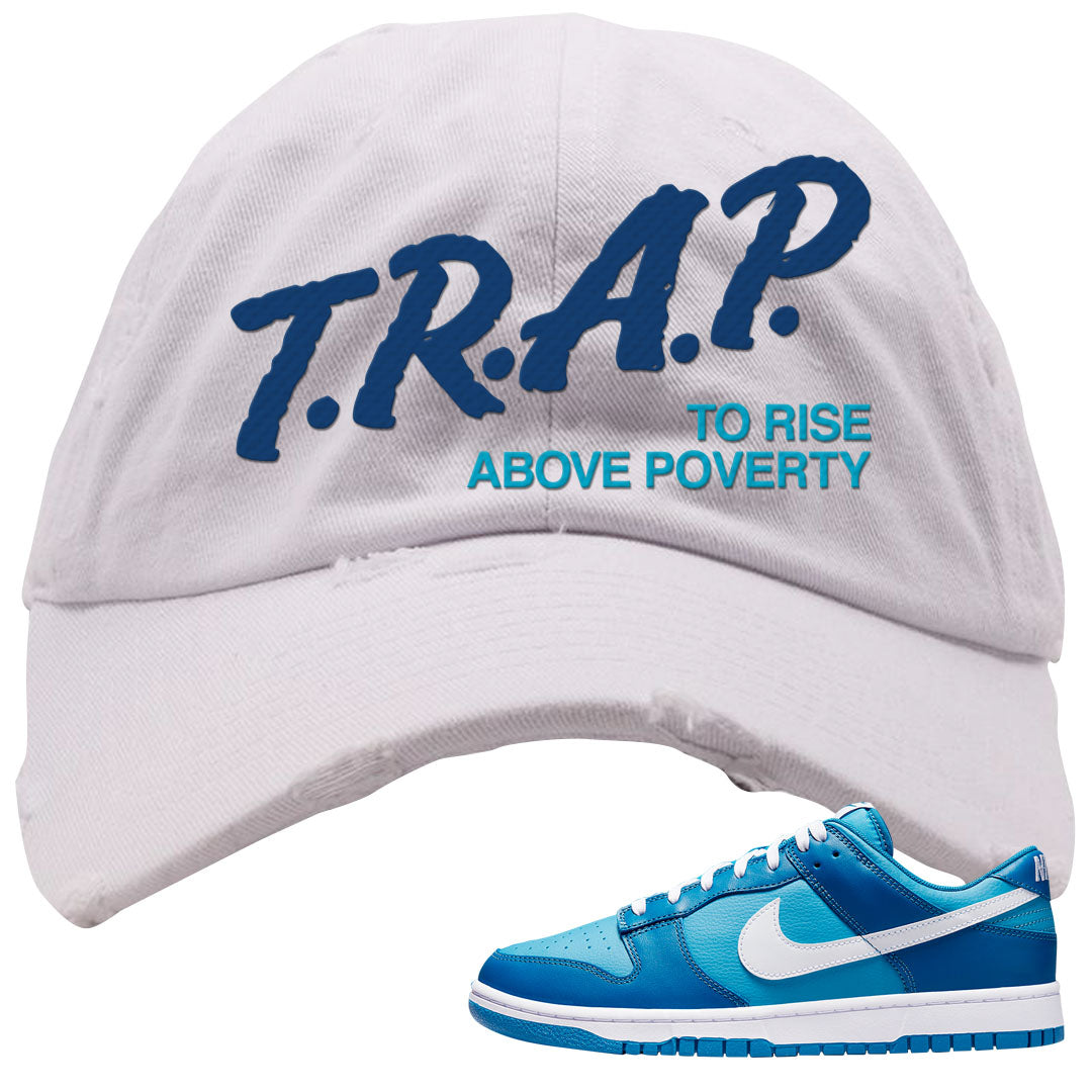 Dark Marina Blue Low Dunks Distressed Dad Hat | Trap To Rise Above Poverty, White