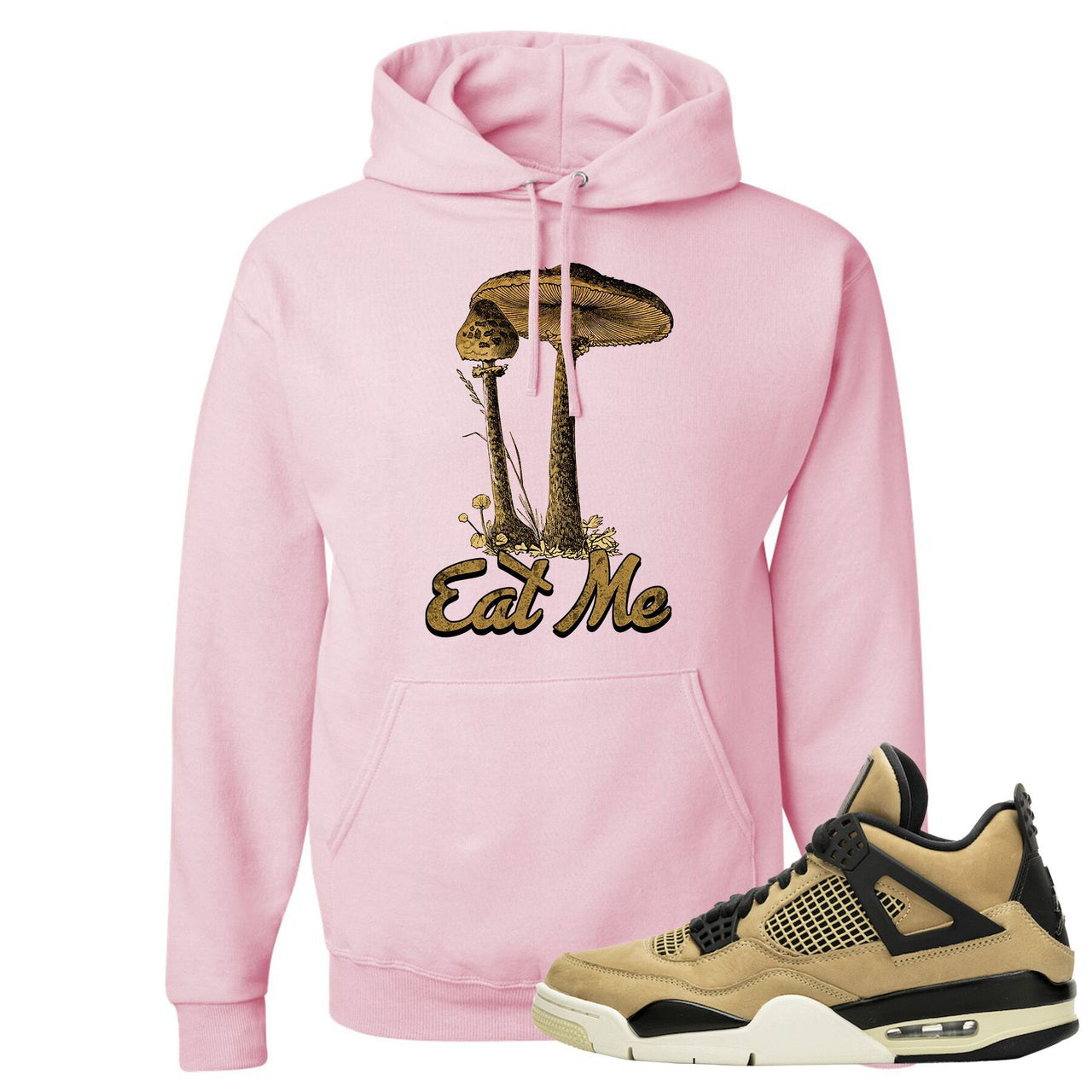 Jordan 4 WMNS Mushroom Sneaker Matching Pink Eat Me Pullover Hoodie