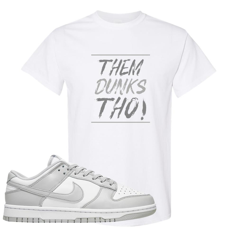 Grey Fog Low Dunks T Shirt | Them Dunks Tho, White
