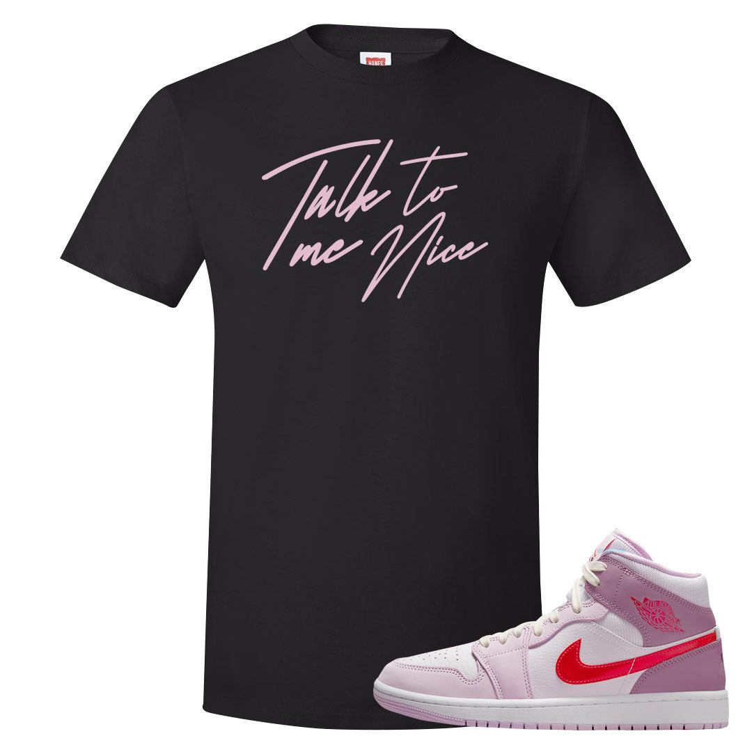 Valentine's Day Mid 1s T Shirt | Talk To Me Nice, Black