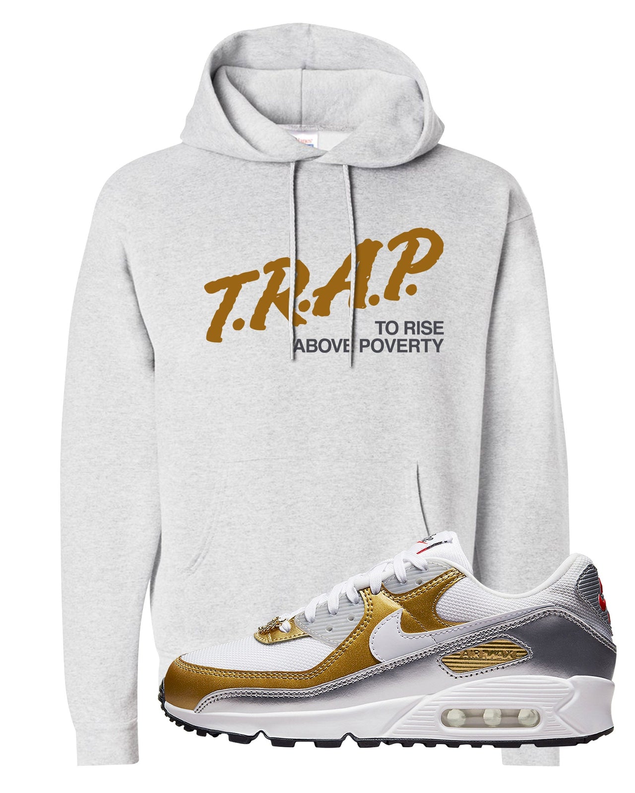 Gold Silver 90s Hoodie | Trap To Rise Above Poverty, Ash