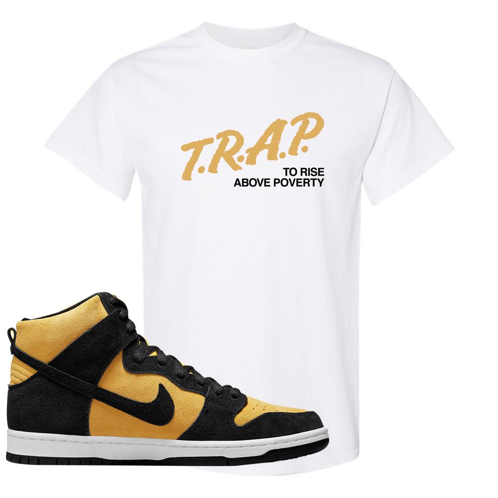 Reverse Goldenrod High Dunks T Shirt | Trap To Rise Above Poverty, White