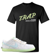 Mummy Low Dunks T Shirt | Trap To Rise Above Poverty, Black