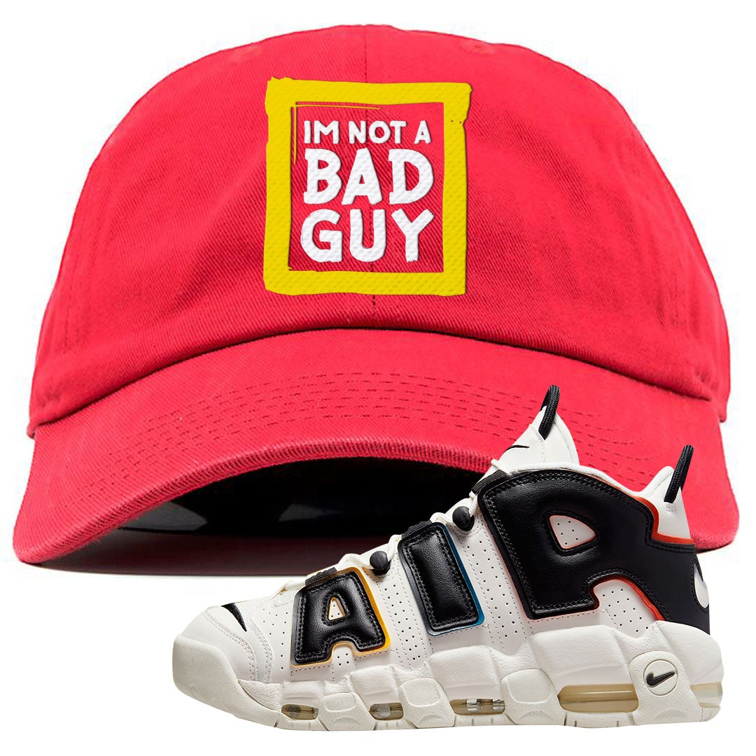 Multicolor Uptempos Dad Hat | I'm Not A Bad Guy, Red