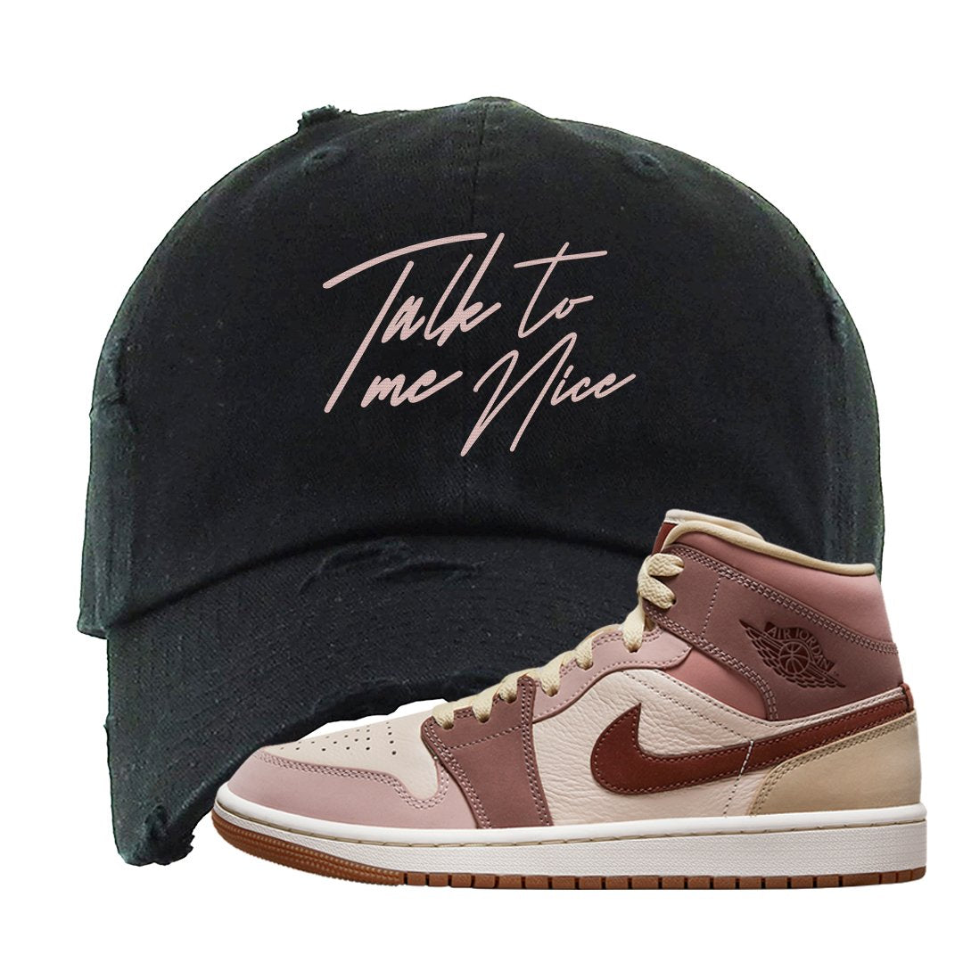 Pink Sand Mauve Mid 1s Distressed Dad Hat | Talk To Me Nice, Black