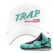 South Beach Bron 8s Dad Hat | Trap To Rise Above Poverty, White