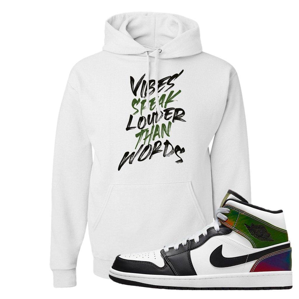 Color Change Mid 1s Hoodie | Vibes Speak Louder Than Words, White