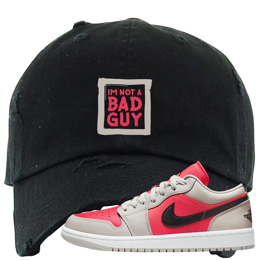 Light Iron Ore Low 1s Distressed Dad Hat | I'm Not A Bad Guy, Black