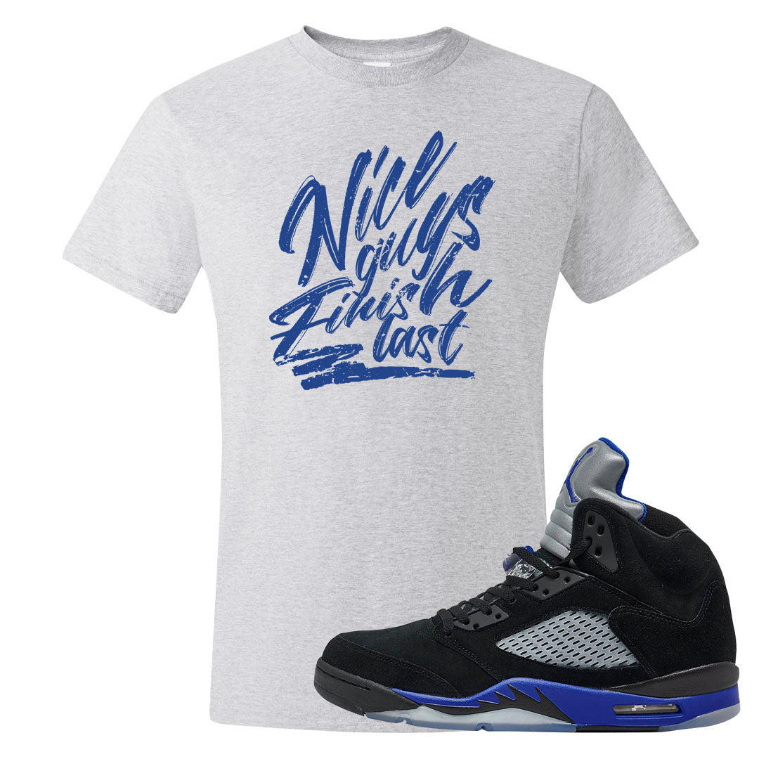 Racer Blue 5s T Shirt | Nice Guys Finish Last, Ash