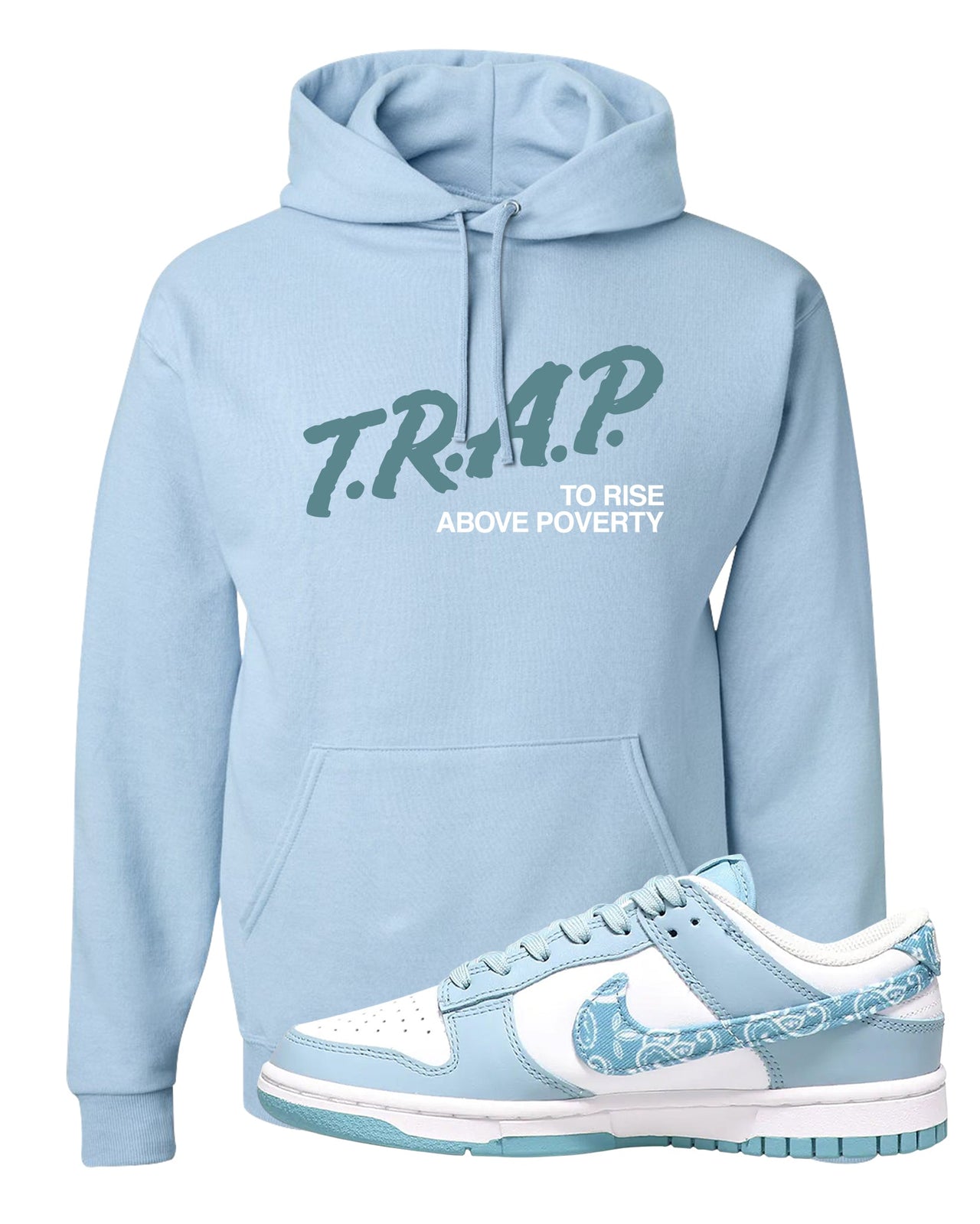 Paisley Light Blue Low Dunks Hoodie | Trap To Rise Above Poverty, Light Blue